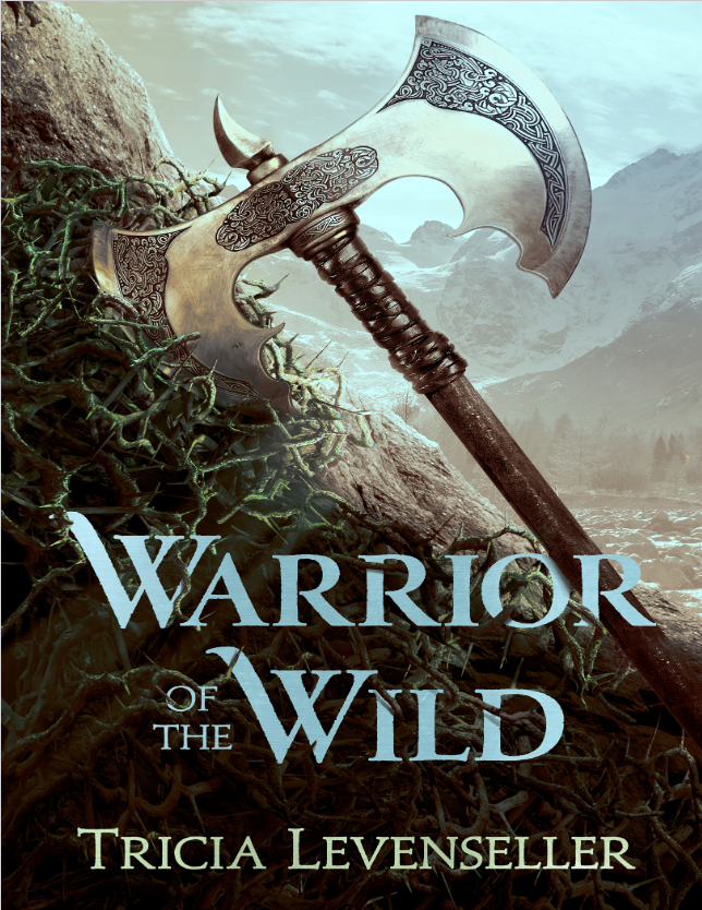 Book cover of Warrior of the Wild by Tricia Levenseller Book cover of Warrior of the Wild by Tricia Levenseller